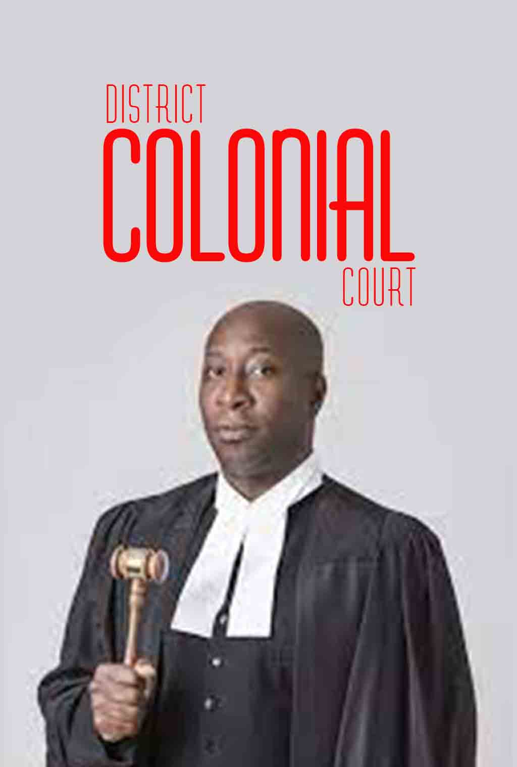 DISTRICT COLONIAL COURT
