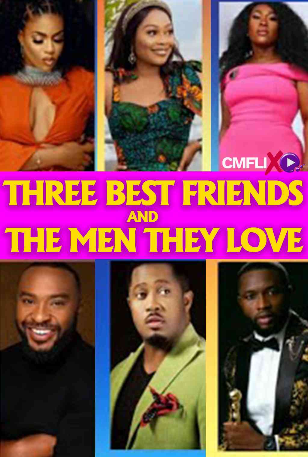 3 FRIENDS AND THE MEN THEY LOVE